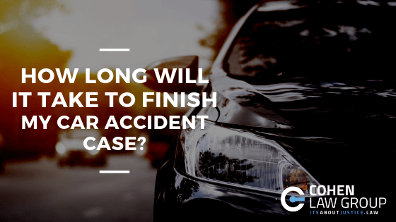 How Long Will It Take To Finish My Car Accident Case?